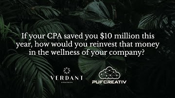 MJBizCon: If Your CPA Saved You $10M, How Would You Reinvest in Your Company’s Wellness?