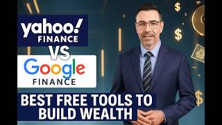 Yahoo Finance vs Google Finance | Best Free Tools to Build Wealth