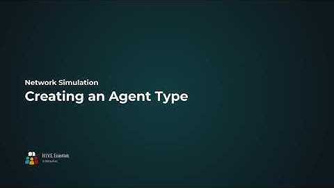 H.I.V.E. Network: Creating an Agent Type