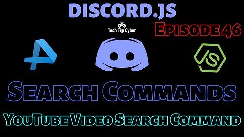 How To Make Discord.JS BOT | Episode 46 - YouTube Video Search Command | Tech Tip Cyber