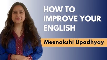 Record, Practice, Repeat | How to improve your English | Meenakshi Upadhyay
