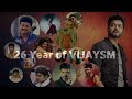 26 years of vijaysm  tyk online official mash up  kerala dr  vijay fans  edit by rezikan