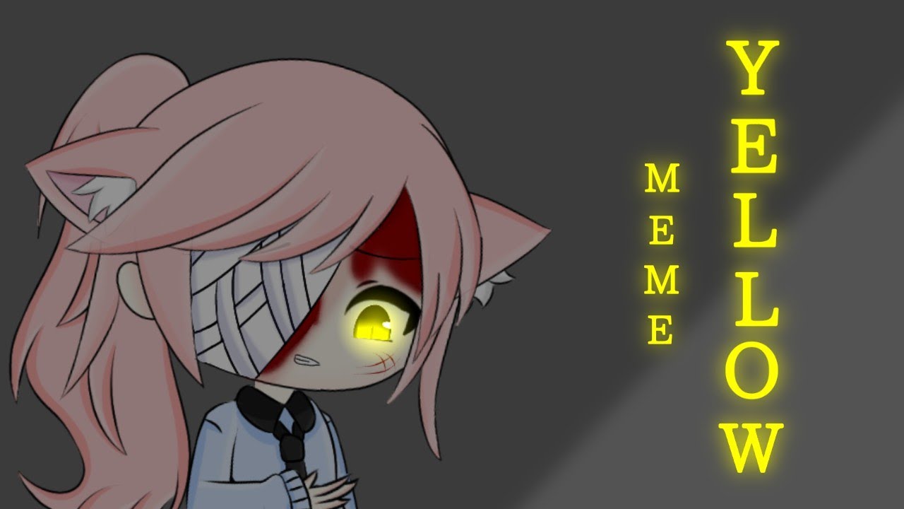 Yellow Meme // Gacha Life // not finish YouTube