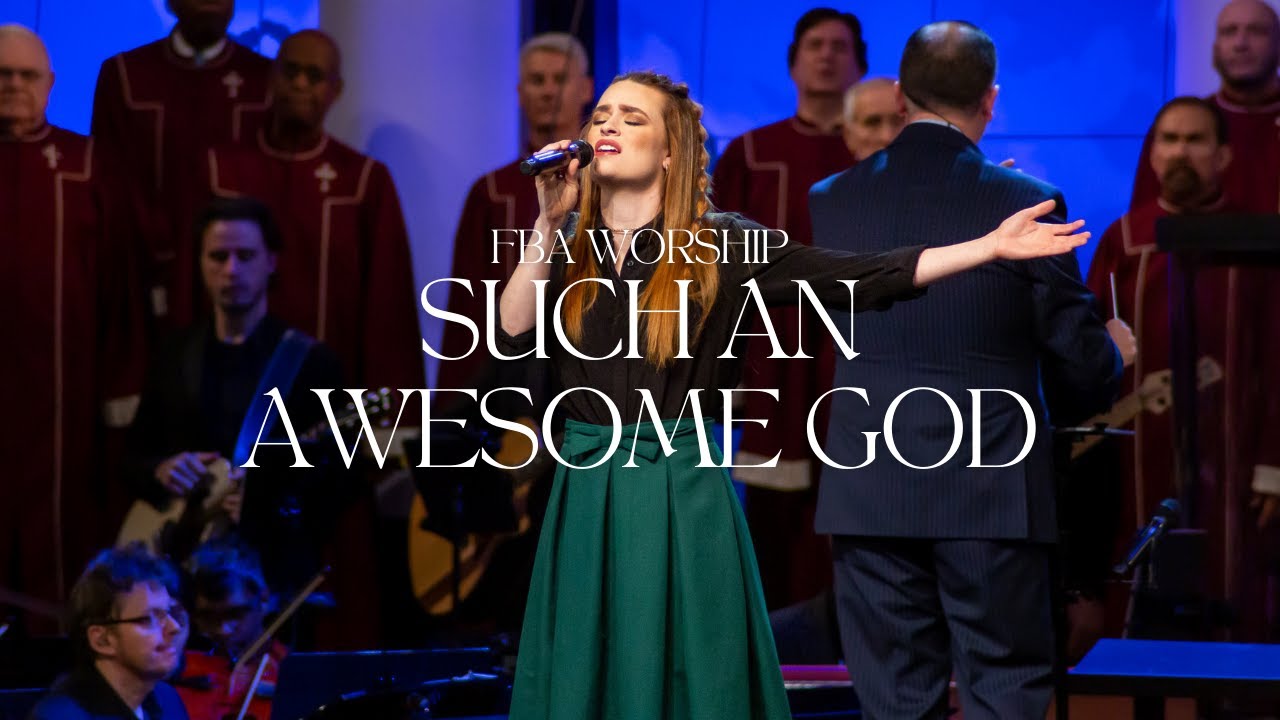 Such an Awesome God | FBA Worship Such an Awesome God | FBA Worship
