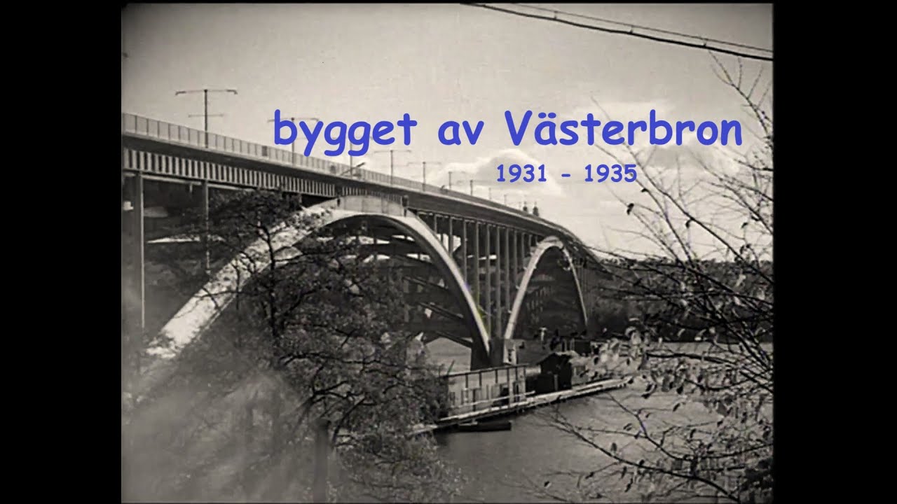 Bygget av Västerbron, Stockholm 1931-1935