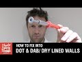 How to Fix into Dot & Dab/ Dry Lined Walls