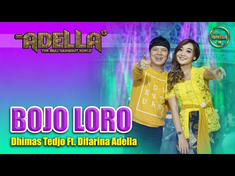 BOJO LORO - Dhimas Tedjo Ft. Difarina Adella - OM ADELLA