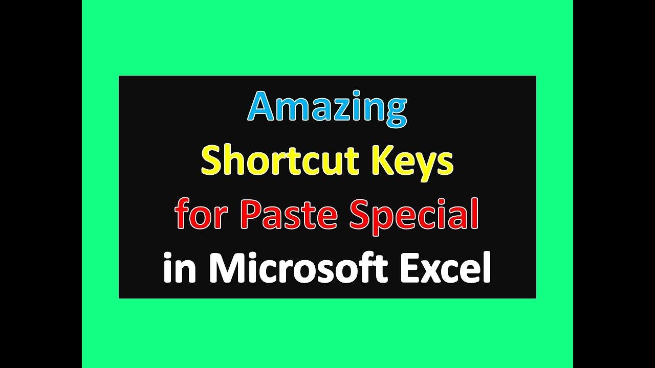 Amazing Shortcut Keys For Paste Special In Microsoft Excel Excel Tips
