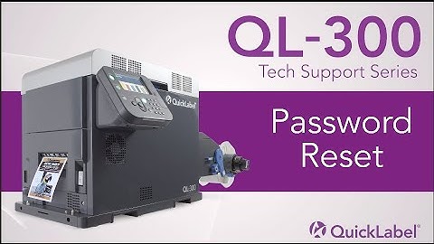 QL-300 Tech Support: Admin Password Reset