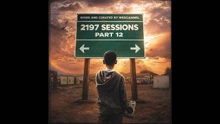 2197 Sessions: Part 12 final