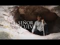 El Señor de la Cueva