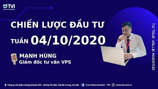 CHIẾN LƯỢC GIAO DỊCH CHỨNG KHOÁN TUẦN 26-30/10/2020: Tiếp nối đà tăng giá, Phân hóa sức mạnh...