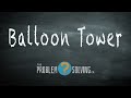Balloon Towers - The Best Team Building Activities For Schools