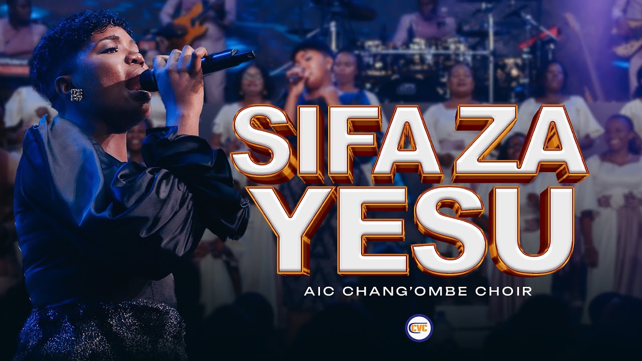 AIC Chang’ombe Choir (CVC) - SIFA ZA YESU (Official Live Video)