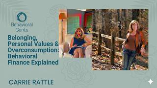 Belonging, Personal Values &amp; Overconsumption: Behavioral Finance Explained