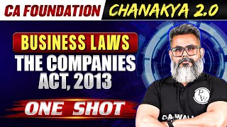 Business Laws: The Companies Act, 2013 | CA Foundation Chanakya 2.0 Batch 🔥