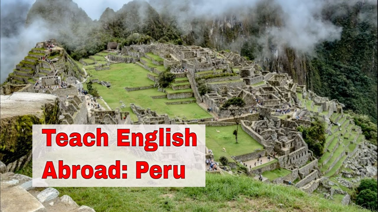 Teaching English Abroad: Peru