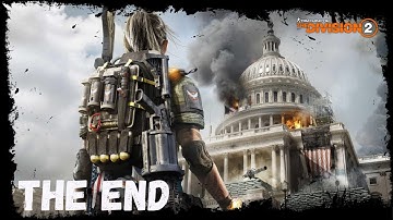 Tom Clancy Division 2 | THE END