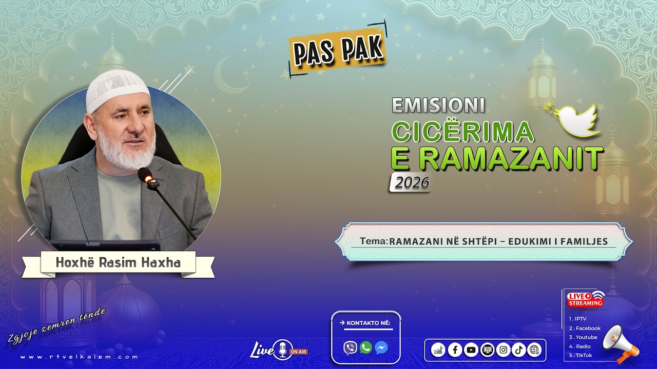 Ramazani në shtëpi – edukimi i familjes- Hoxhë Dr. Rasim Haxha