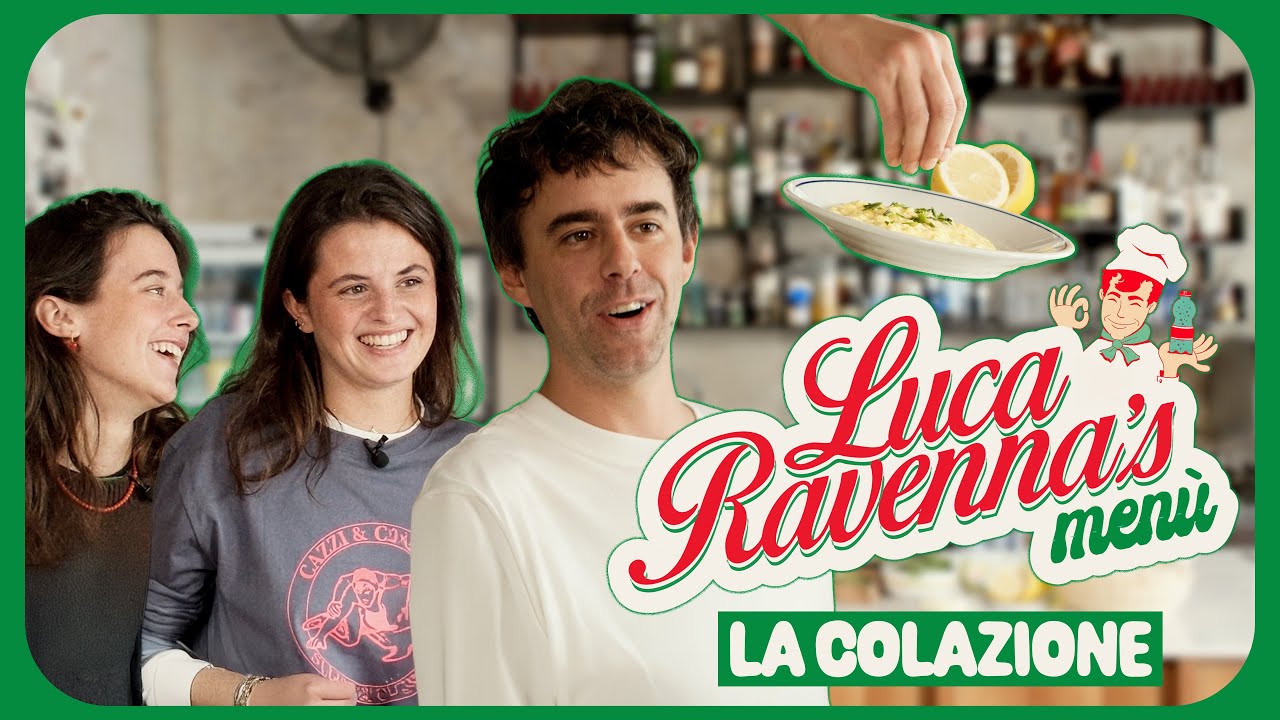 LUCA RAVENNA'S MENÙ // La colazione