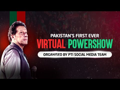 🔴 LIVE | Pakistan Tehreek-e-Insaf’s First Virtual Powershow