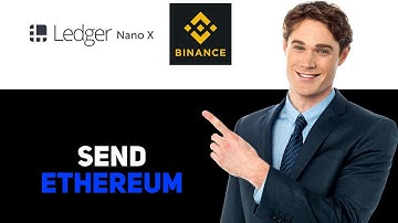 How To Send Ethereum From Ledger Nano X To Binance 2025