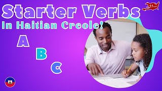 Learn Haitian Creole Alphabet With Fun Verbs For Kids Kreyòl English