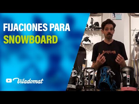 Video: Cómo Elegir Las Fijaciones De Tu Tabla De Snowboard