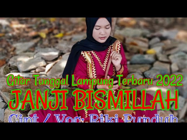 JANJI BISMILLAH Gitar Tunggal Lampung Terbaru Cipt/Voc: Riki Punduh class=