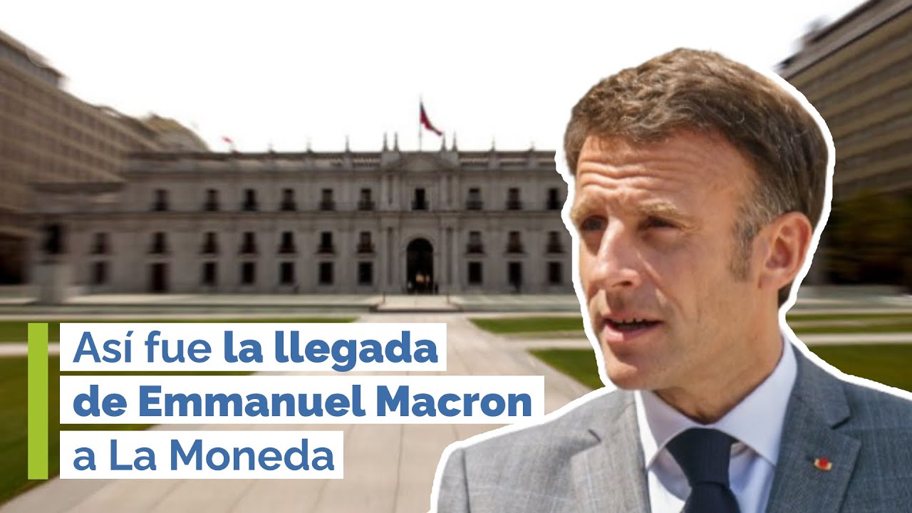 Así fue la llegada de Emmanuel Macron a La Moneda en medio de su visita oficial