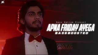 Apna Friday Ayega | Bass Boosted | Mollywood Times | Jakes B | Sanjith H | Vinayak S | Bass KoLLam