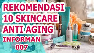 10 PRODUK SKINCARE ANTI AGING TERBAIK YANG BIKIN KULIT KENCANG & GLOWING!