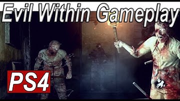 The Evil Within Walkthrough | Psycho Break PS4 Gameplay 【HD】