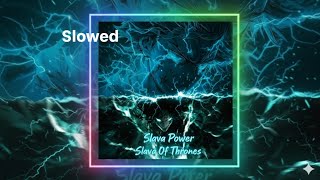 (SLOWED) SLAVA POWER SLAVA OF THRONES - MASHUP