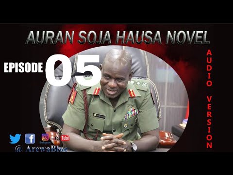 Download AUREN SOJA  Episode 05 New Hausa Novel 2020