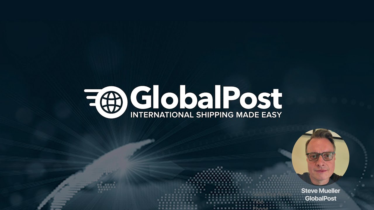 GlobalPost International Shipping Overview