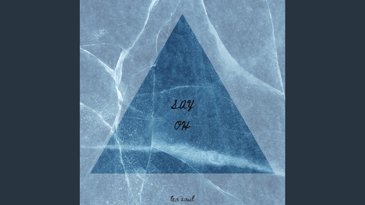 Say Oh – Leo Soul