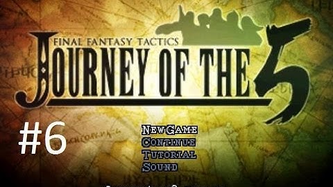 FFT: Journey Of The 5 (Mod) Walkthrough (6) Tesnya Boss Battle & Learning Ikanagi Shock
