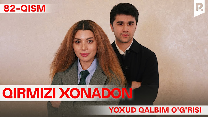 Qirmizi xonadon yoxud Qalbim o'g'risi 82-qism (milliy serial) | Кирмизи хонадон ёхуд Калбим угриси