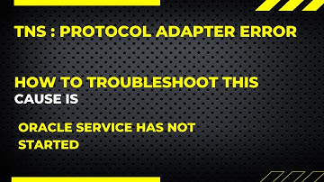 TNS: protocol adapter error || SQL || TROUBLESHOOT