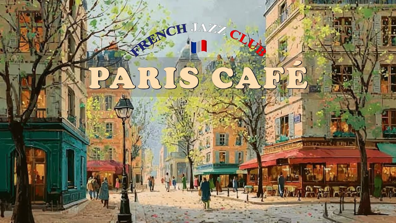 𝐏𝐀𝐑𝐈𝐒 𝐂𝐀𝐅𝐄́ 🗼 French Instrumental Music for Coffee | Le Marais