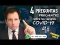 4 PREGUNTAS FRECUENTES SOBRE LAS VACUNAS 💉CONTRA COVID 19 ¿QUÉ DEBEMOS TOMAR EN CUENTA?