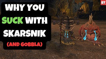 Why You SUCK with Skarsnik (and Gobbla)