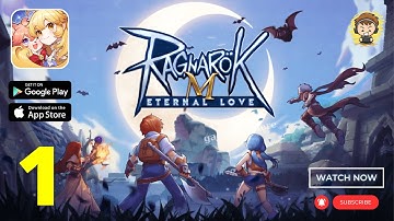 Ragnarok M: Eternal Love Gameplay | Part 1 - (Android/iOS)