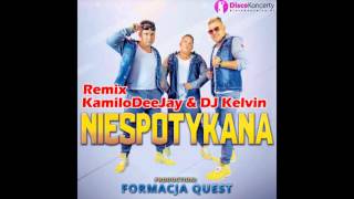 QUEST - Niespotykana (KamiloDeeJay & DJ Kelvin Remix)