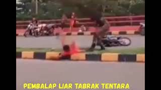Pembalap Liar Tabrak Anggota Tni  Auto Di Smackdown 