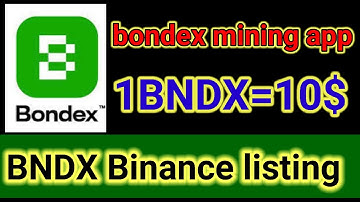 Bondex Origin New update | BNDX Price | Bondex mining app | Bondex news