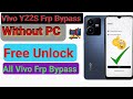 Vivo Y22S Frp Bypass without PC Google Account Unlock