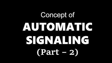 Automatic Signaling, Color Light Signal Concepts, Data Loggers ! Part 2 ! LDCE ASTE & JE ! S&T ! IR