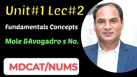 MDCAT |UNIT#1 ||LEC#2 | Mole and mole calculation, Avogadro s number,entry test MCQs